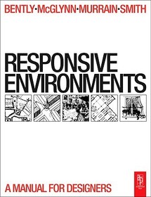 Responsive Environments: A Manual for Designers