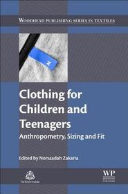 Clothing for Children and Teenagers: Anthropometry, Sizing and Fit