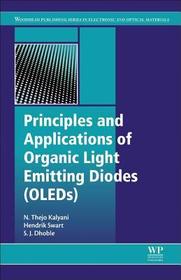 Principles and Applications of Organic Light Emitting Diodes (OLEDs) Principles and Applications of Organic Light Emitting Diodes (OLEDs)