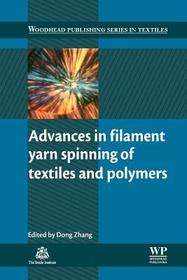 Advances in Filament Yarn Spinning of Textiles and Polymers