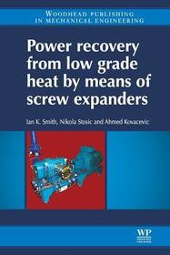 Power Recovery from Low Grade Heat by Means of Screw Expanders