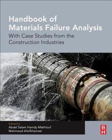 Handbook of Materials Failure Analysis With Case Studies from the Construction Industries: With Case Studies from the Construction Industries