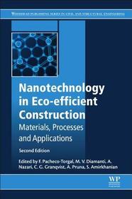 Nanotechnology in Eco-efficient Construction: Materials, Processes and Applications