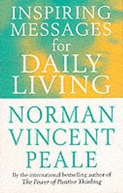 Inspiring Messages For Daily Living Inspiring Messages For Daily Living