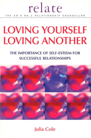 Loving Yourself Loving Another: The Importance of Self-Esteem for Successful Relationships
