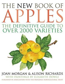 The New Book of Apples: The Definitive Guide to Apples, Including Over 2,000 Varieties