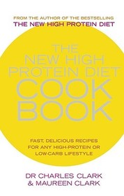 The New High Protein Diet Cookbook: Fast, Delicious Recipes for Any High-Protein or Low-Carb Lifestyle