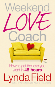 Weekend Love Coach: How to Get the Love You Want in 48 Hours