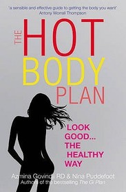The Hot Body Plan: Look good...the healthy way