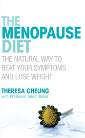 The Menopause Diet: The natural way to beat your symptoms and lose weight