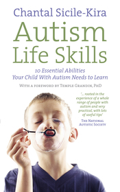 Autism Life Skills: 10 Essential Abilities Your Child With Autism Needs to Learn