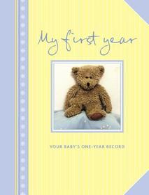 My First Year: Your Baby's One-Year Record