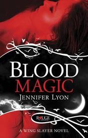 Blood Magic: A Rouge Paranormal Romance