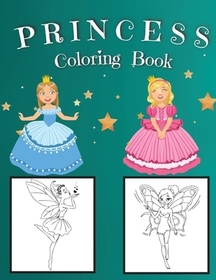 Princess Coloring Book: Amazing Coloring Pages of Princess for Girls Coloring Book with Easy, Fun and Relaxing Images for Beginners Beautiful
