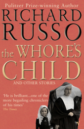 The Whore's Child: And other Stories