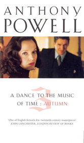 Dance To The Music Of Time Volume 3: Three novels: The Valley of Bones; The Soldier's Art; The Military Philosophers