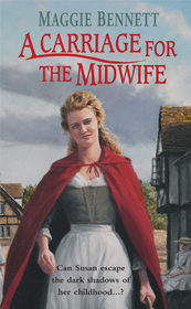 A Carriage For The Midwife: an emotional, enthralling and ultimately uplifting saga of one woman?s quest to forge a new life for herself