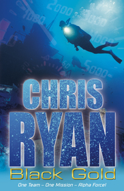 Alpha Force: Black Gold: Book 9