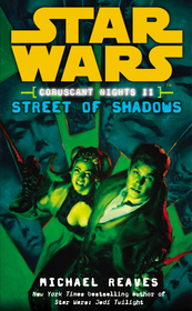 Star Wars#Star Wars: Coruscant Nights II - Street of Shadows: Street of Shadows