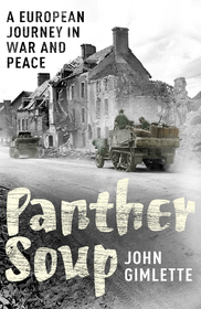 Panther Soup: A European Journey in War and Peace