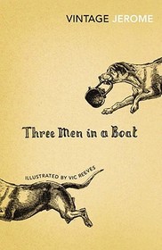 Three Men in a Boat: To Say Nothing of the Dog!