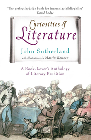 Curiosities of Literature: A Book-lover's Anthology of Literary Erudition
