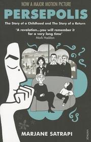 Persepolis I & II: The Story of a Childhood and The Story of a Return. Winner of the Comic des Jahres 2004