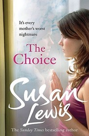 The Choice: The captivating suspense novel from the Sunday Times bestselling author