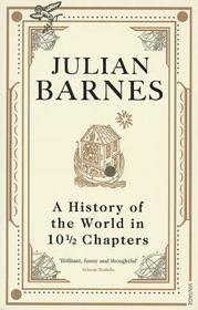 A History of the World in 10 1/2 Chapters