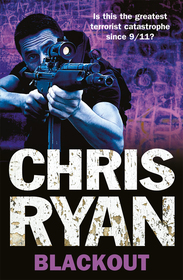 Blackout: tough, fast-moving military action from bestselling author Chris Ryan