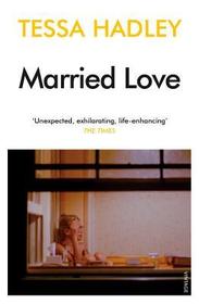 Married Love: 'One of the most subtle and sublime contemporary writers' Vogue