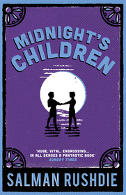 Midnight's Children: The iconic Booker-prize winning novel, from bestselling author Salman Rushdie