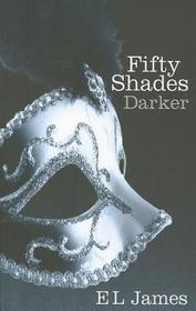 Fifty Shades Darker: The