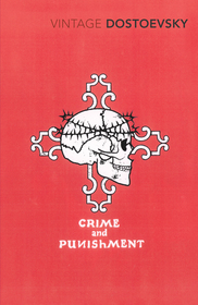 Crime and Punishment: Translated by Richard Pevear & Larissa Volokhonsky