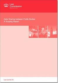 Data Sharing Between Public Bodies: A Scoping Report: Law Commission Report