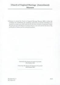 Church Of England Marriage (Amendment) Measure: House Of Lords Paper 47-I Session 2012-13