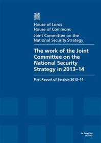 Work Of The Joint Committee On The National Security Strategy In 2013-14: House Of Lords Paper 169 Session 2013-14
