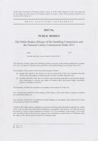 Public Bodies (Merger Of The Gambling Commission And The National Lottery Commission) Order 2013