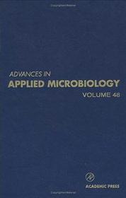 Advances in Applied Microbiology: Archaea: Ancient Microbes, Extreme Environments, and the Origin of Life