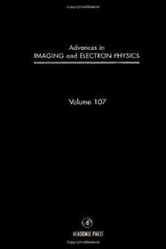 Advances in Imaging and Electron Physics