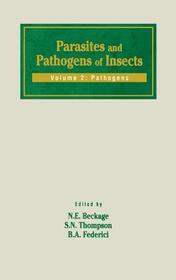 Parasites and Pathogens of Insects: Pathogens