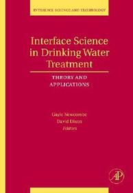 Interface Science in Drinking Water Treatment: Theory and Applications