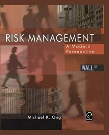 Risk Management – A Modern Perspective: A Modern Perspective