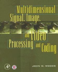 Multidimensional Signal, Image, and Video Processing and Coding: A Problem-Based Approach