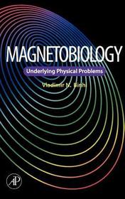 Magnetobiology: Underlying Physical Problems