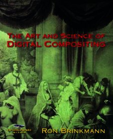 The Art and Science of Digital Compositing