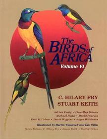The Birds of Africa, Volume VI: Picathartes to Oxpeckers