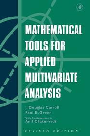 Mathematical Tools for Applied Multivariate Analysis Mathematical Tools for Applied Multivariate Analysis