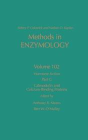 Hormone Action, Part G: Calmodulin and Calcium-Binding Proteins: Volume 102: Hormone Action Part G