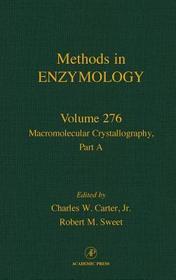 Macromolecular Crystallography, Part A: Volume 276: Macromolecular Crystallography, Part A